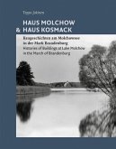Haus Molchow & Haus Kosmack / The Molchow House and the Kosmack House