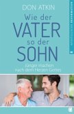 Wie der Vater, so der Sohn