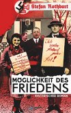 Möglichkeit des Friedens Möglichkeit des Friedens