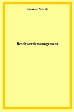 Beschwerdemanagement - Nowak, Susanne