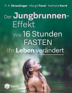 Der Jungbrunnen-Effekt - Straubinger, P. A.;Fensl, Margit;Karré, Nathalie