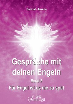 Gespräche mit deinen Engeln Band 2 (eBook, ePUB) - Aurelia, Sarinah