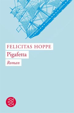 Pigafetta (eBook, ePUB) - Hoppe, Felicitas