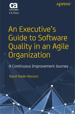 An Executive¿s Guide to Software Quality in an Agile Organization - Nader-Rezvani, Navid