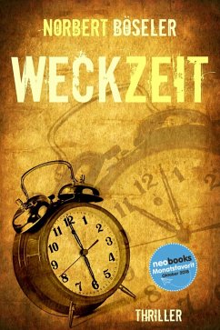 Weckzeit (eBook, ePUB) - Böseler, Norbert