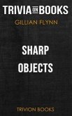 Sharp Objects by Gillian Flynn (Trivia-On-Books) (eBook, ePUB)