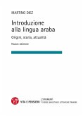 Introduzione alla lingua araba. Origini, storia, attualità Introduzione alla lingua araba. Origini, storia, attualità