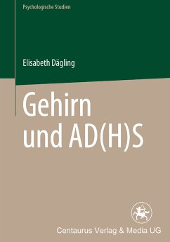 Gehirn und AD(H)S (eBook, PDF) - Dägling, Elisabeth