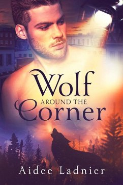 Wolf Around The Corner (eBook, ePUB) - Ladnier, Aidee