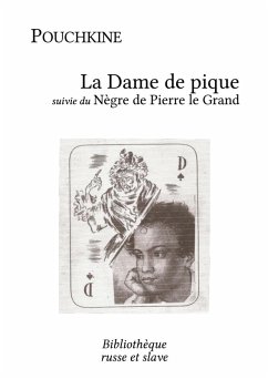 La Dame de pique - Le Nègre de Pierre le Grand (eBook, ePUB) - Pouchkine, Alexandre