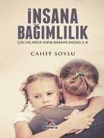 Insana Bagimlilik - Soylu, Cahit