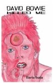 David Bowie Killed Me (eBook, ePUB)
