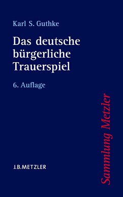 Das deutsche bürgerliche Trauerspiel (eBook, PDF) - Guthke, Karl S.