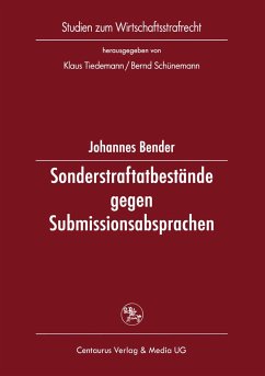 Sonderstraftatbestände gegen Submissionsabsprachen (eBook, PDF) - Bender, Johannes