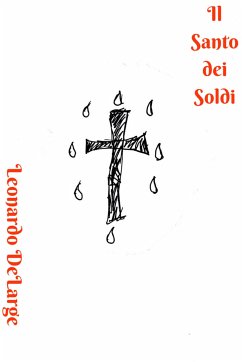 Il Santo dei Soldi (eBook, ePUB) - DeLarge, Leonardo