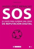 SOS : 25 casos para superar una crisis de reputación digital