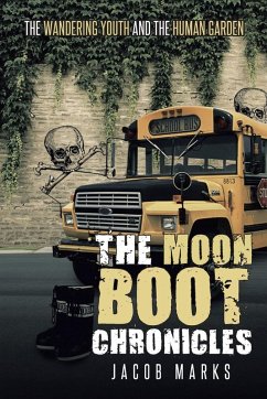 The Moon Boot Chronicles - Marks, Jacob