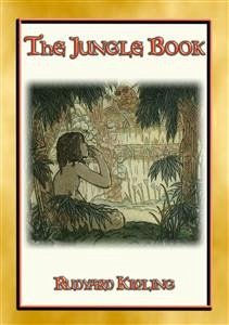 THE JUNGLE BOOK - A Classic of Children's Literature (eBook, ePUB) - Kipling, Rudyard; by W. H. DRAKE, Illustrated