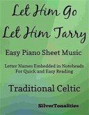 Let Him Go Let Him Tarry Easy Piano Sheet Music (fixed-layout eBook, ePUB)