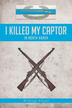 I Killed My Captor - Fricks, William