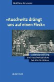 "Auschwitz drängt uns auf einen Fleck" (eBook, PDF)