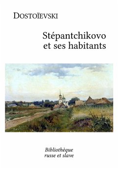 Stépantchikovo et ses habitants (eBook, ePUB) - Dostoïevski, Fiodor