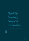 Judith Butler, Race and Education (eBook, PDF)