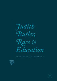 Judith Butler, Race and Education (eBook, PDF) - Chadderton, Charlotte