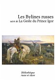 Les Bylines russes - La Geste du Prince Igor (eBook, ePUB)