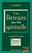 Une Retraite pas très spirituelle... - Bild 1
