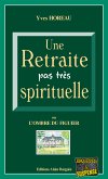 Une Retraite pas très spirituelle (eBook, ePUB)