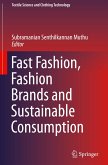 Fast Fashion, Fashion Brands and Sustainable Consumption