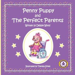 Penny Puppy and The Perfect Parents - Wood, Debbie