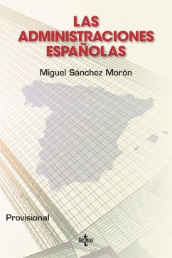 Las administraciones españolas - Sánchez Morón, Miguel