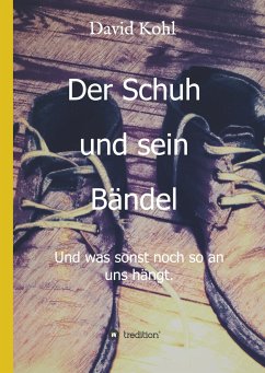 Der Schuh und sein Bändel - Kohl, David