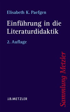 Einführung in die Literaturdidaktik (eBook, PDF) - Paefgen, Elisabeth K.