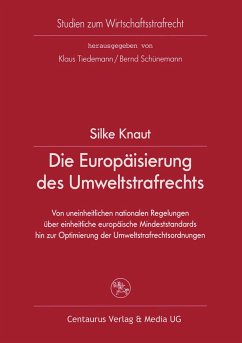 Die Europäisierung des Umweltstrafrechts (eBook, PDF) - Knaut, Silke