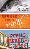 The Food and Drink of Seattle (eBook, ePUB)