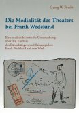 Die Medialität des Theaters bei Frank Wedekind (eBook, PDF)