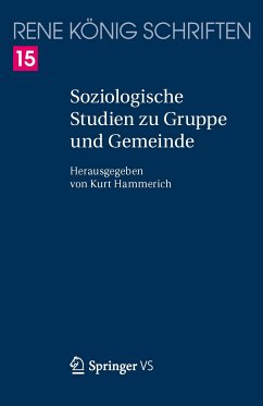 Soziologische Studien zu Gruppe und Gemeinde (eBook, PDF) - König, René