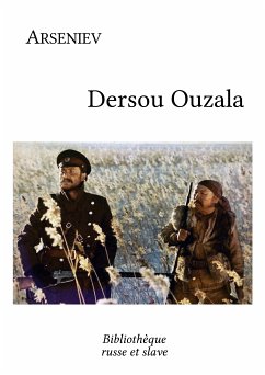 Dersou Ouzala (eBook, ePUB) - Arseniev, Vladimir