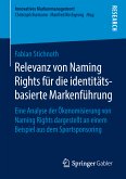 Relevanz von Naming Rights für die identitätsbasierte Markenführung (eBook, PDF)