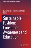 Sustainable Fashion: Consumer Awareness and Education