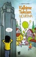 Kalbime Takilan Ucurtma - Ucurum, Mustafa
