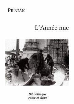 L'Année nue (eBook, ePUB) - Pilniak, Boris