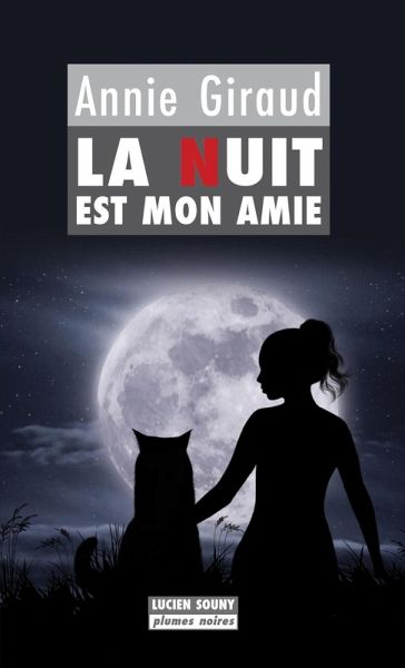 La Nuit est mon amie (eBook, ePUB) La Nuit est mon amie (eBook, ePUB)