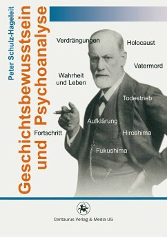 Geschichtsbewusstsein und Psychoanalyse (eBook, PDF) - Schulz-Hageleit, Peter