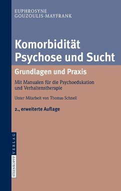 Komorbidität Psychose und Sucht - Grundlagen und Praxis (eBook, PDF) - Gouzoulis-Mayfrank, Euphrosyne