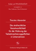 Die strafrechtliche Verantwortlichkeit für die Wahrung der Verkehrssicherungspflichten in Unternehmen (eBook, PDF)