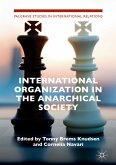 International Organization in the Anarchical Society (eBook, PDF)